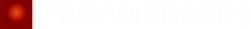 propriedades